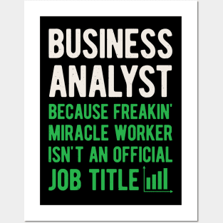 Business Analyst Funny Gifts Posters and Art